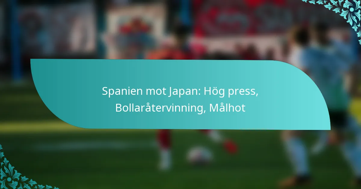 featured-image-spanien-mot-japan-hog-press-bollaratervinning-malhot